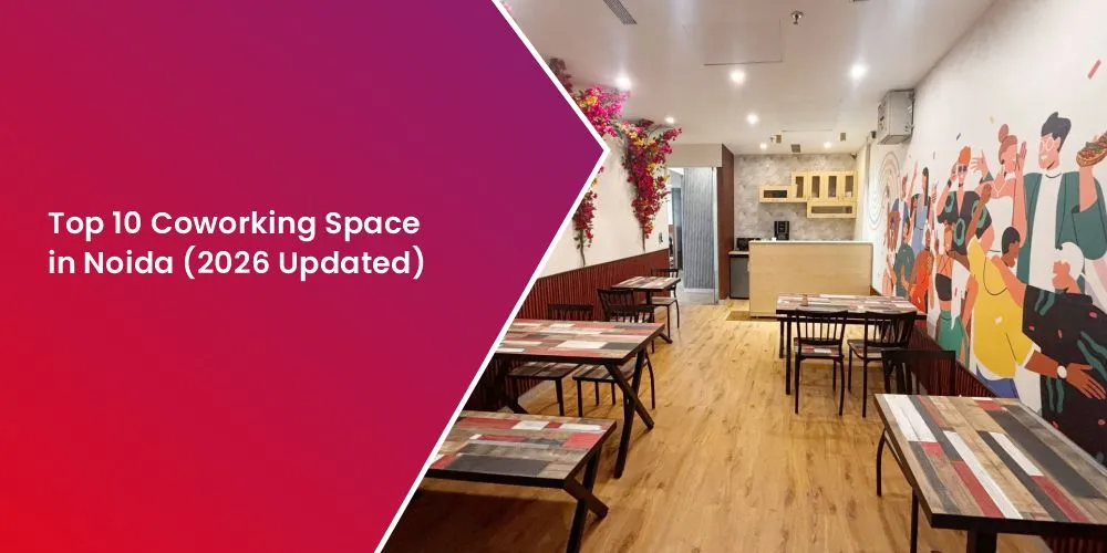 Top Coworking Spaces in Noida