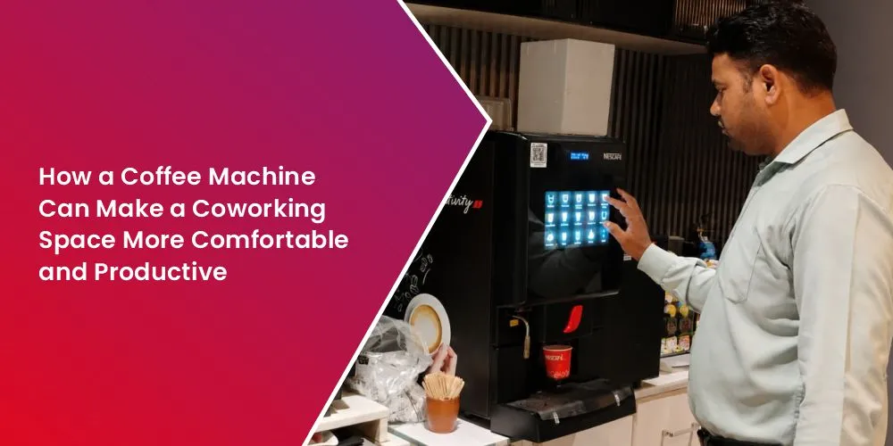coworking space noida sector 62 coffee machine
